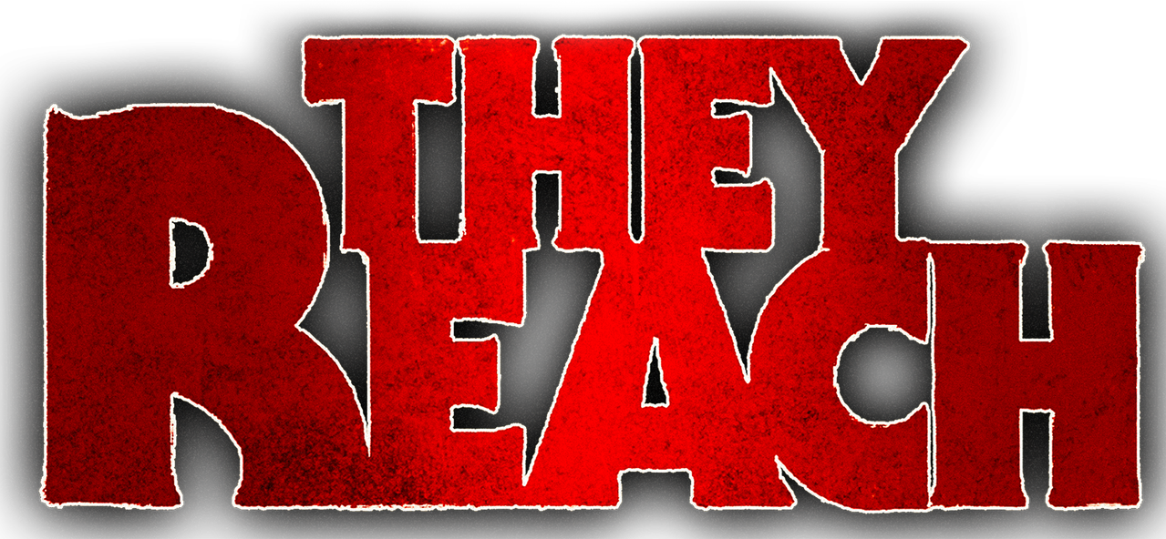 They Reach