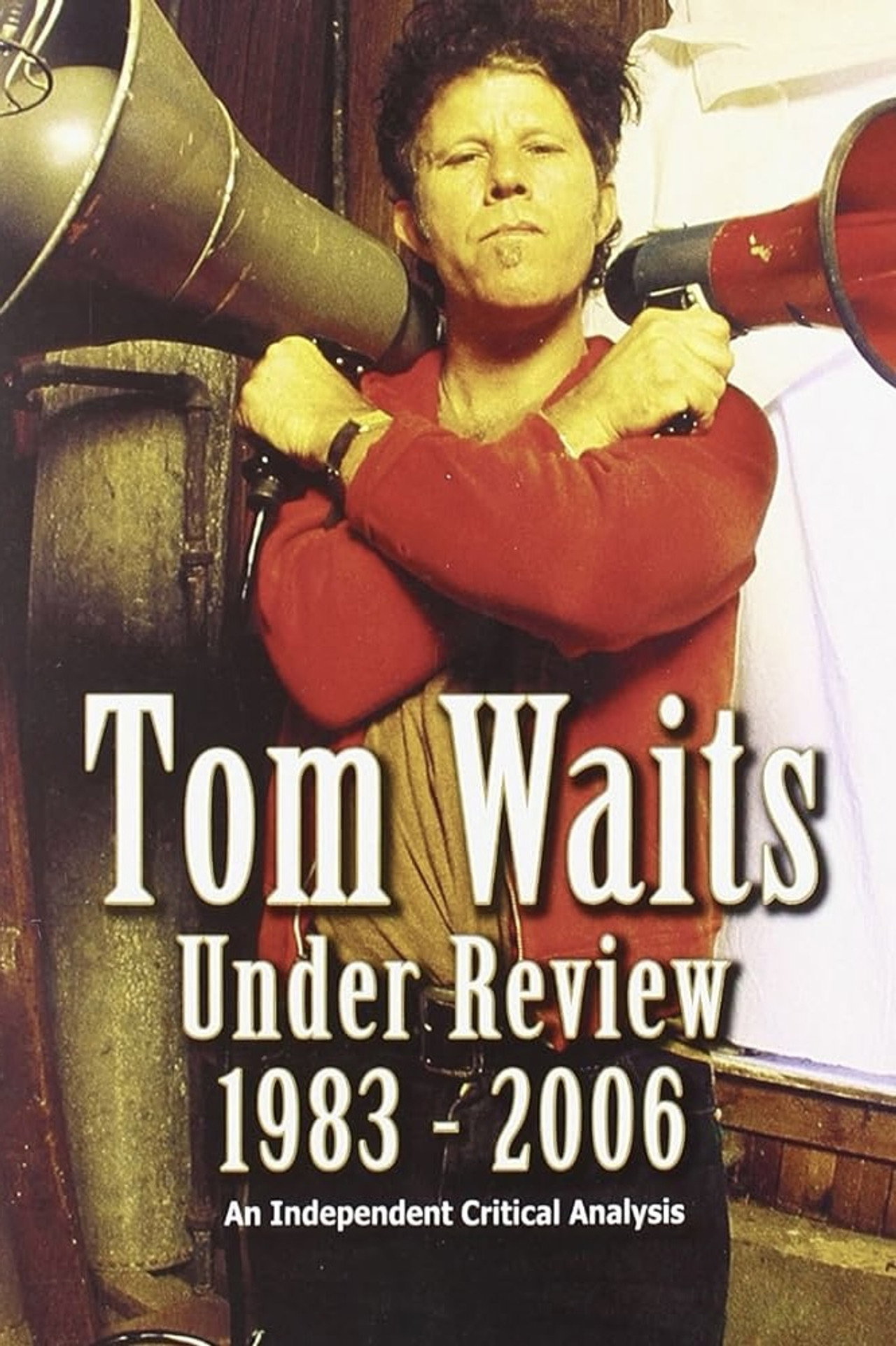 Tom Waits Under Review 1983-2006 Backdrop