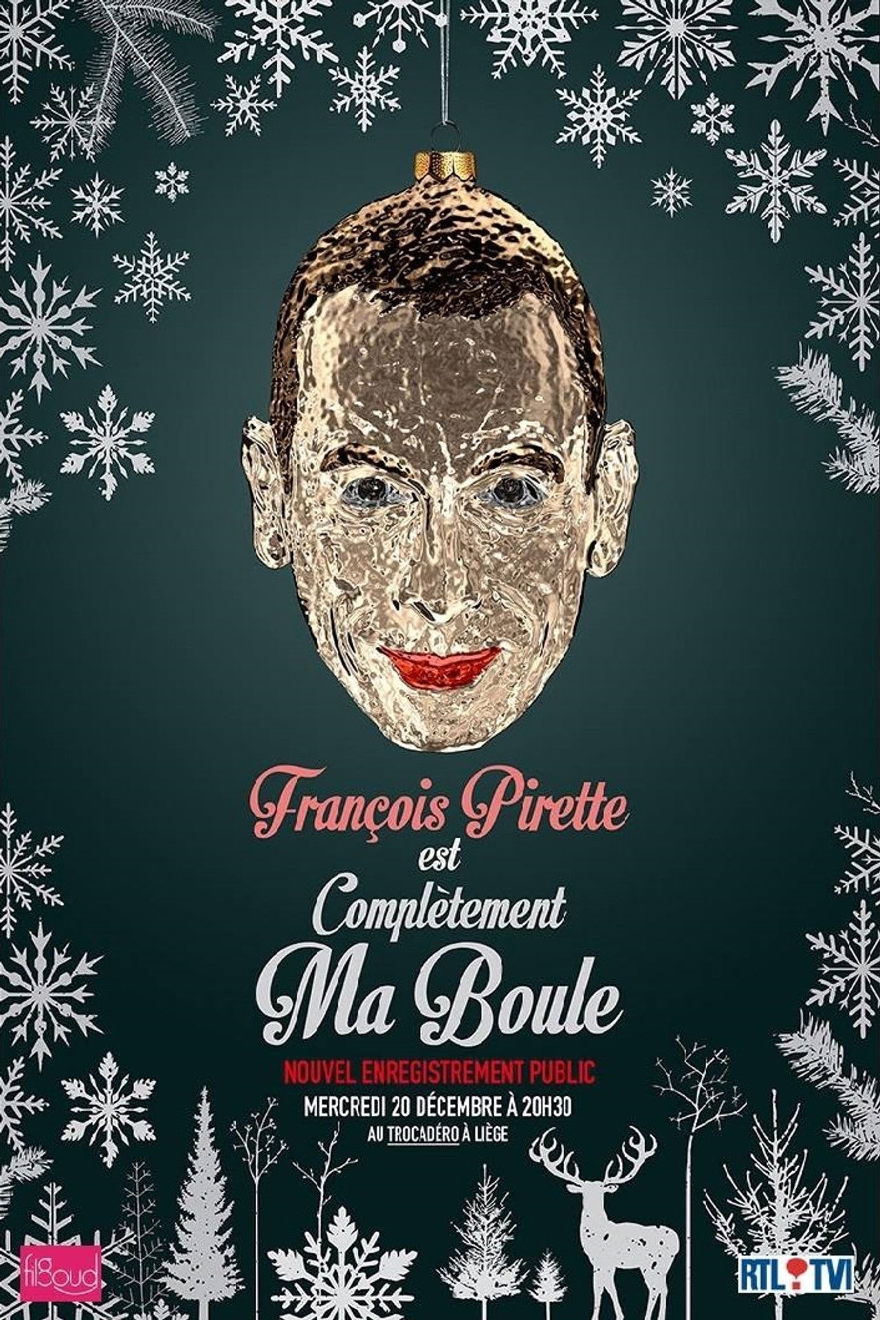 François Pirette - Est complètement ma boule poster