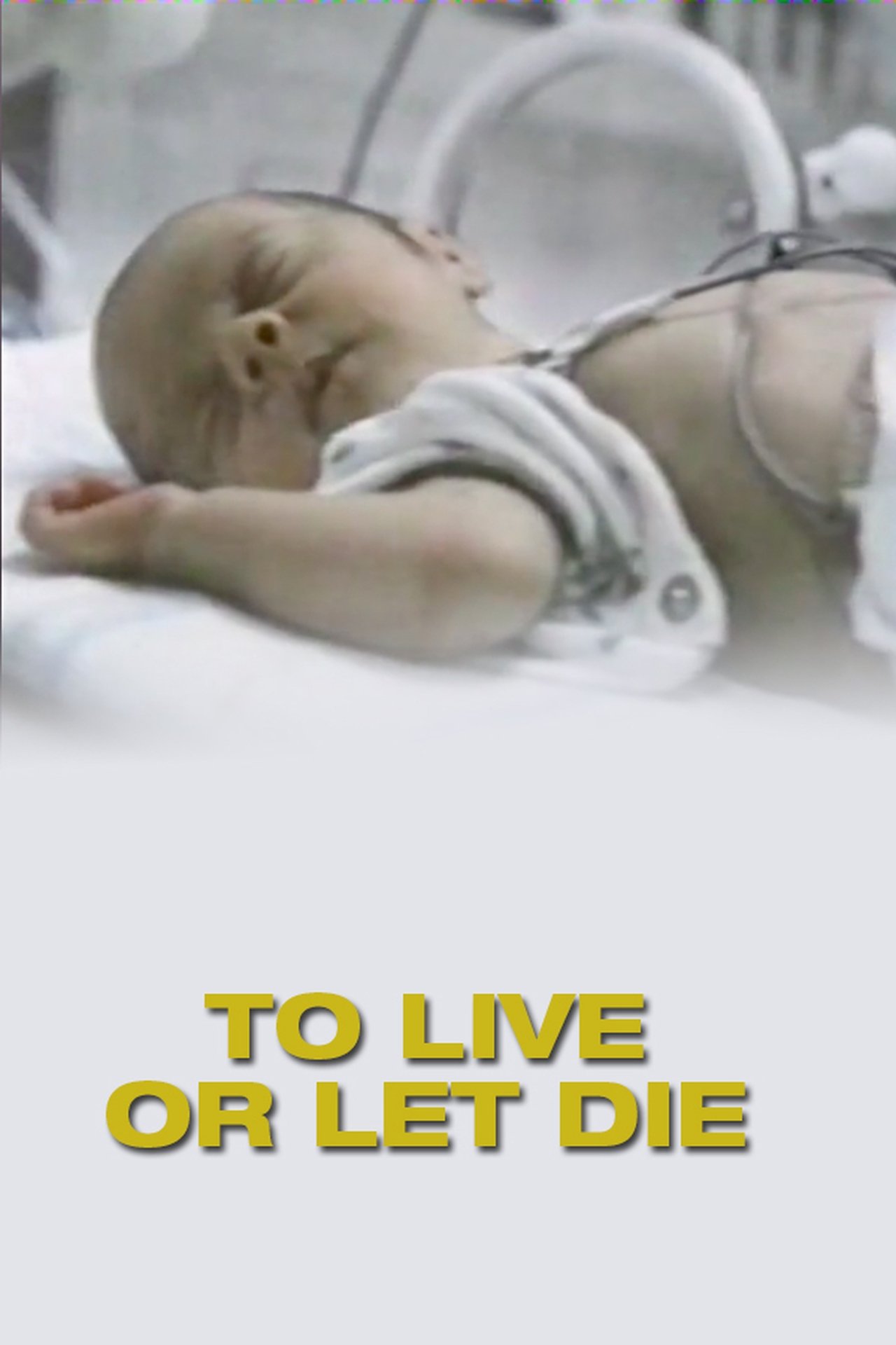 To Live or Let Die To Live or Let Die