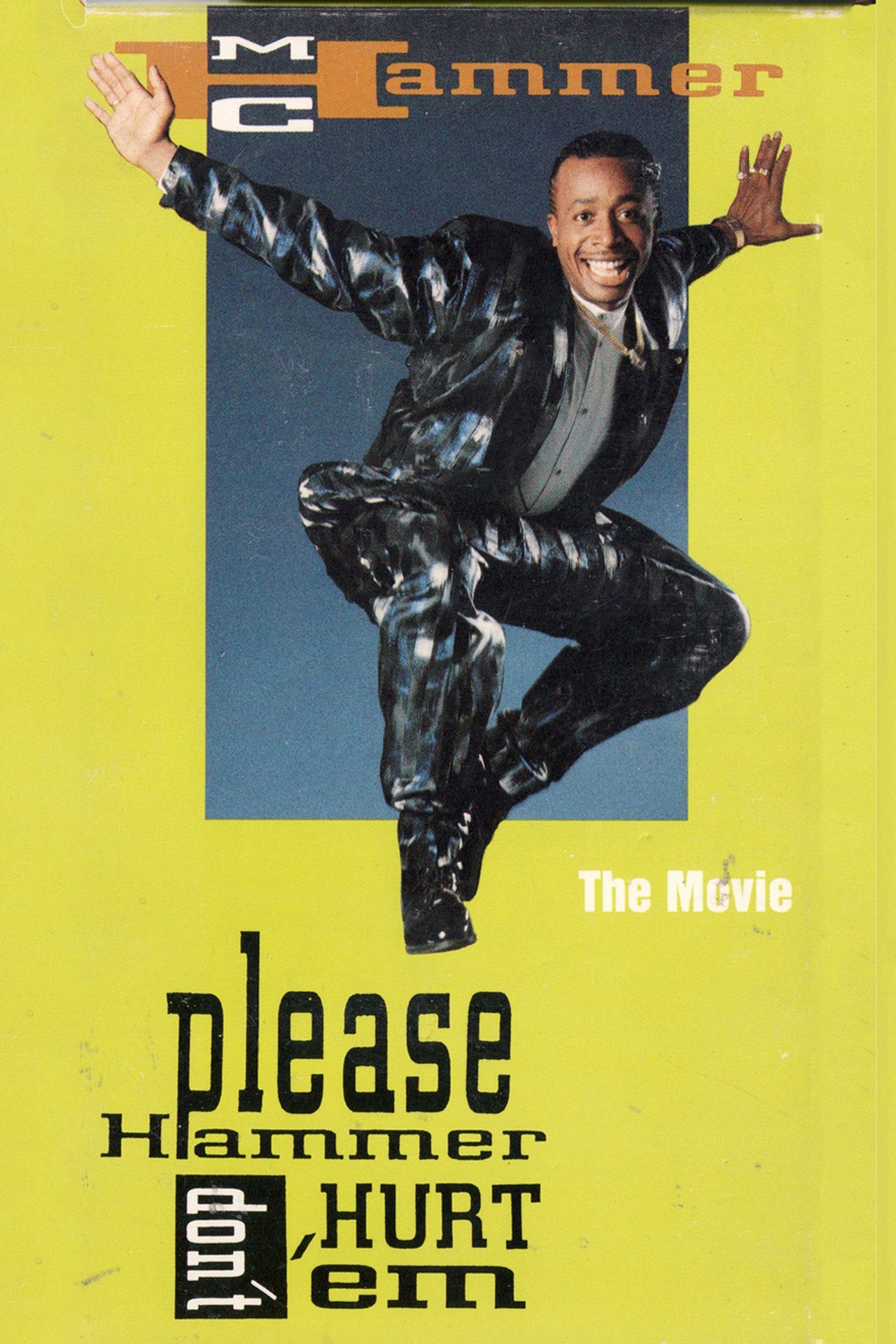 Please Hammer Don't Hurt 'Em: The Movie Please Hammer Don't Hurt 'Em: The Movie