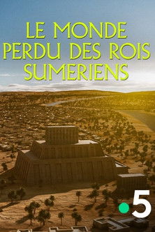 Le monde perdu des rois sumériens poster