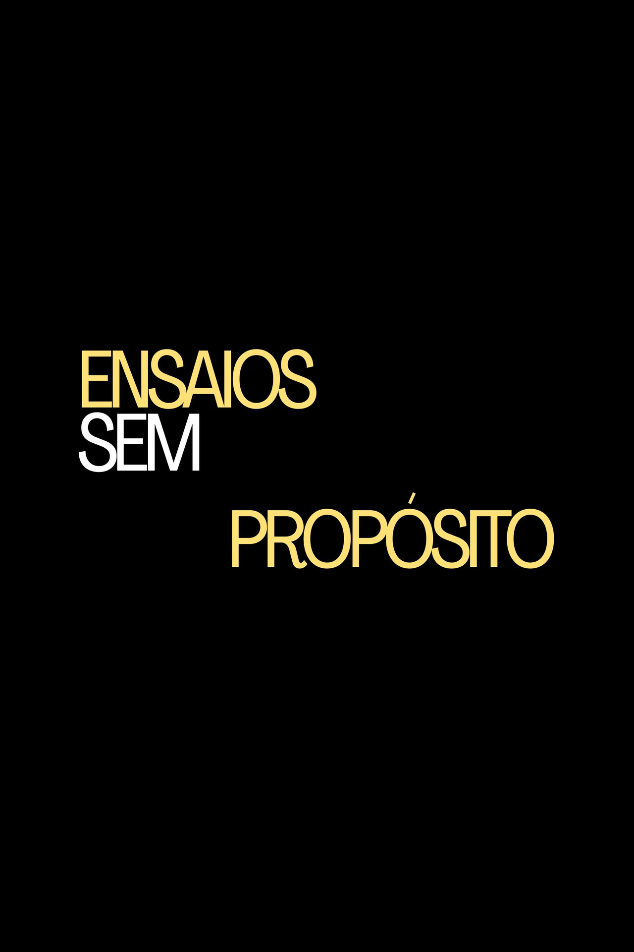 Ensaios Sem Propósito filmaffisch