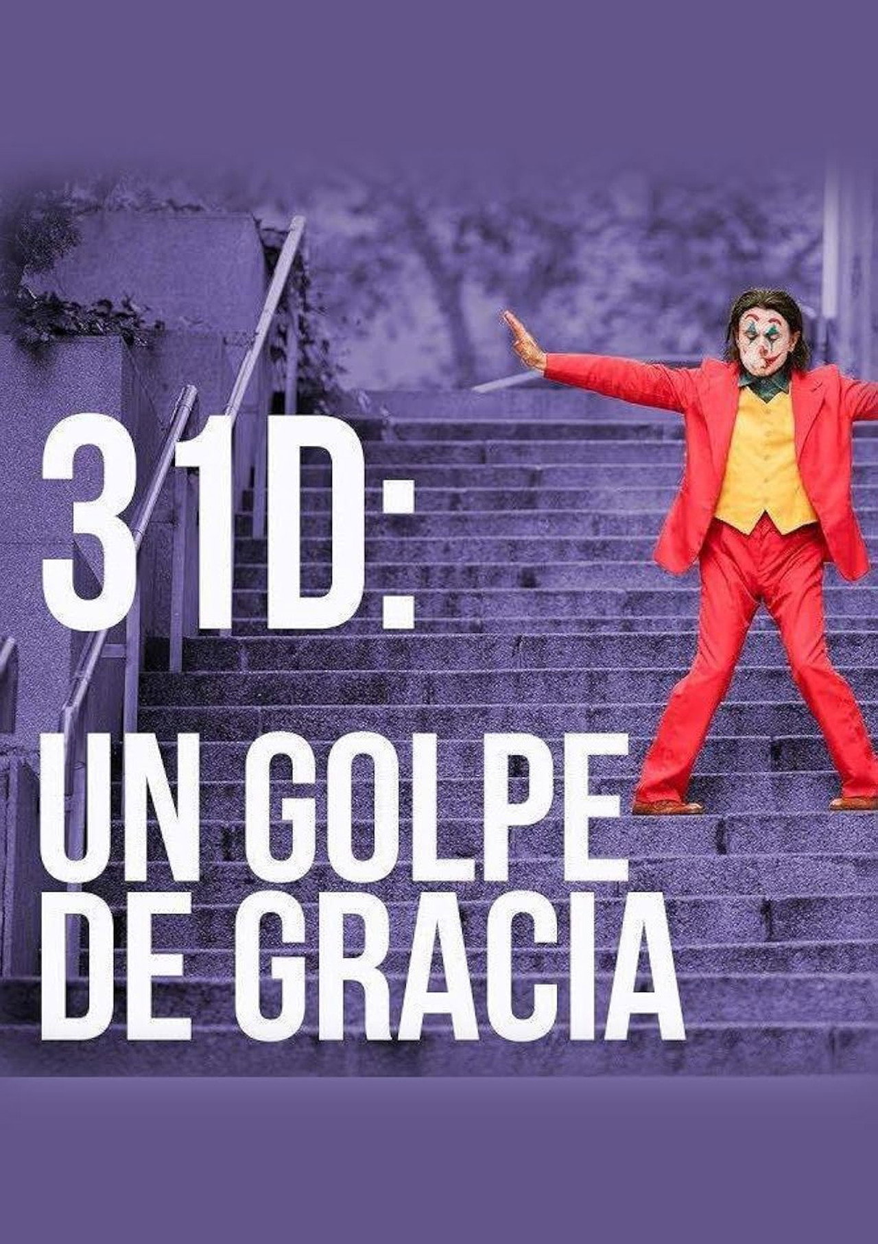 31-D: Un golpe de gracia filmaffisch
