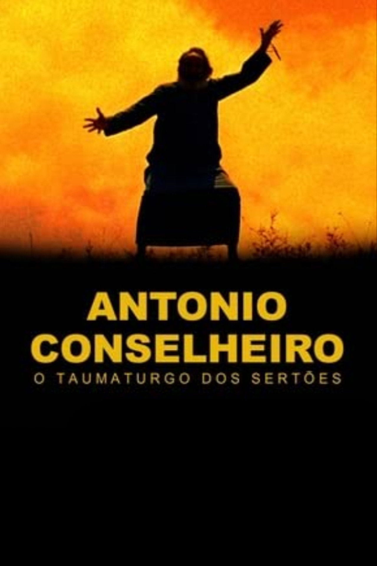Antônio Conselheiro: O Taumaturgo dos Sertões poster