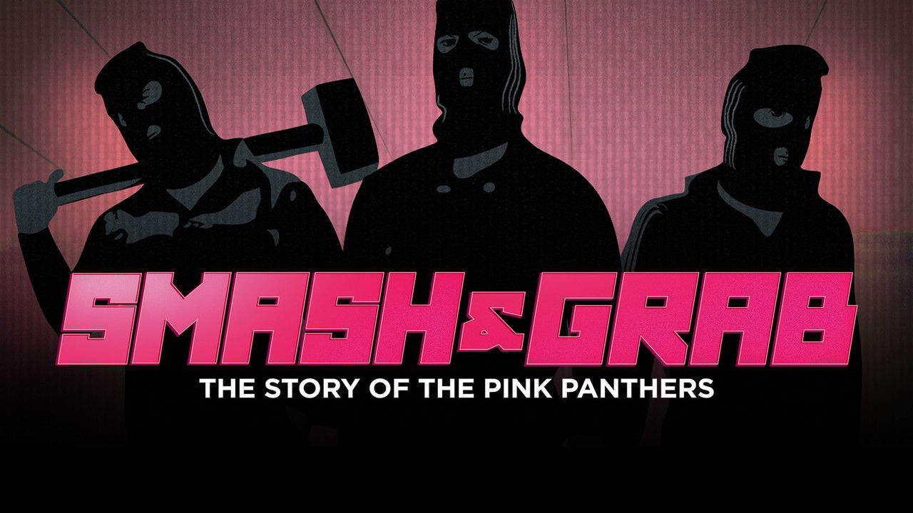 Smash and Grab: The Story of the Pink Panthers
