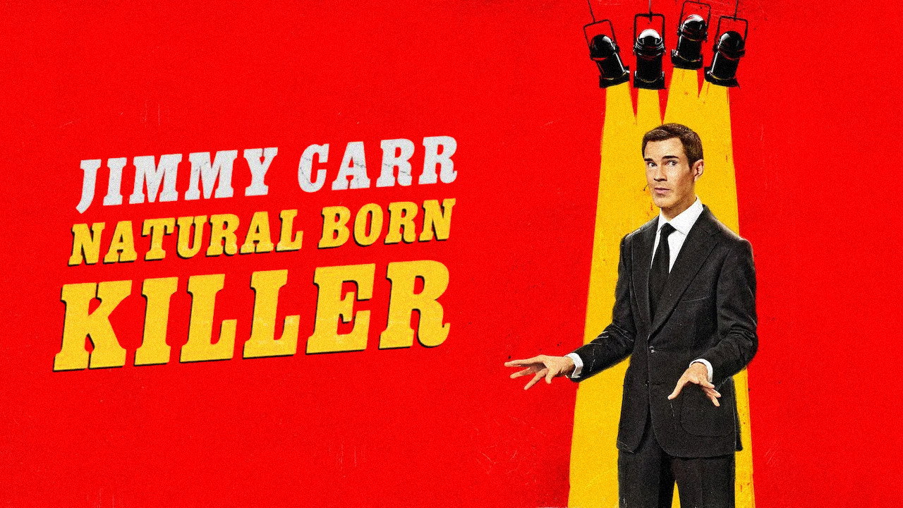 Jimmy Carr: Natural Born Killer still