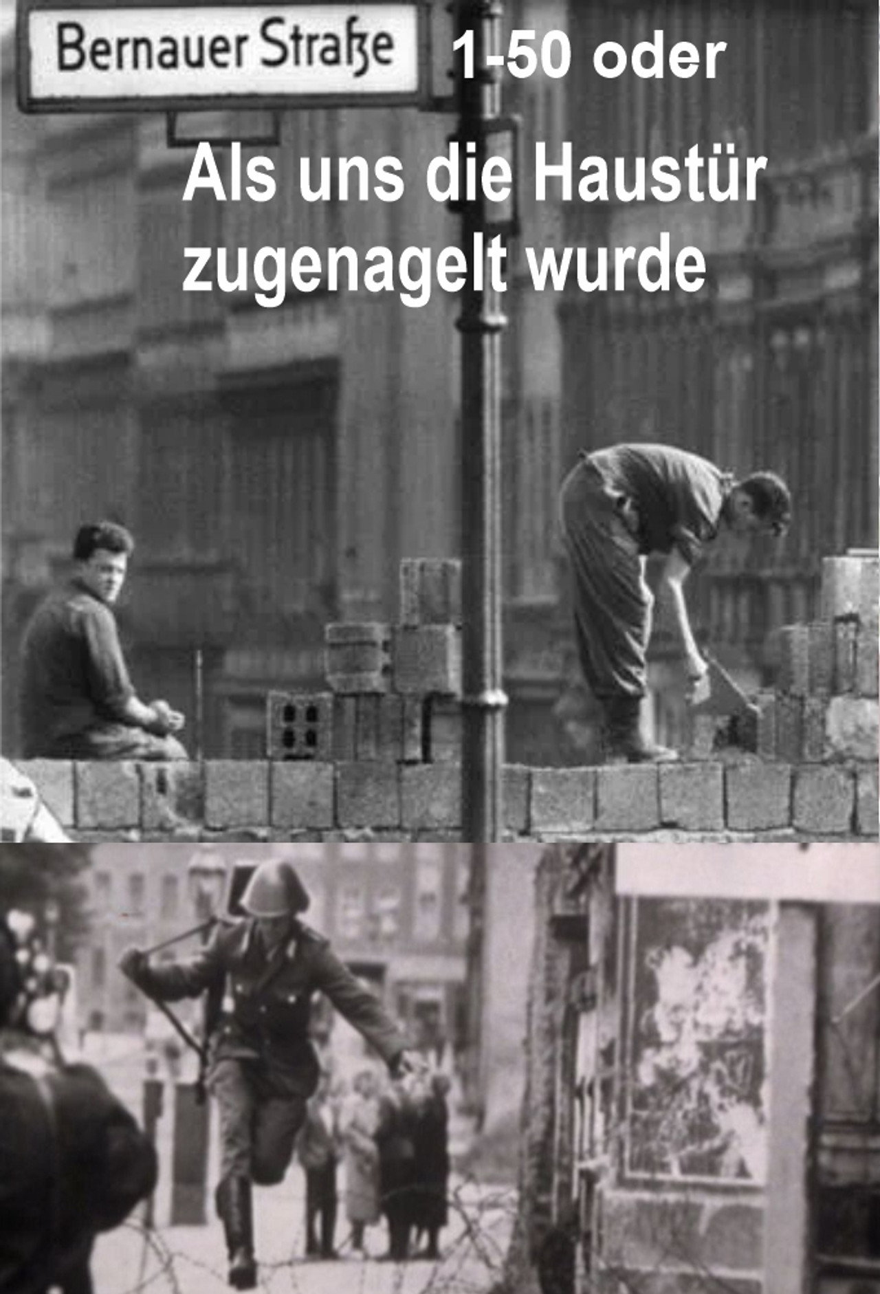 Bernauer Straße 1-50 oder Als uns die Haustür zugenagelt wurde filmaffisch