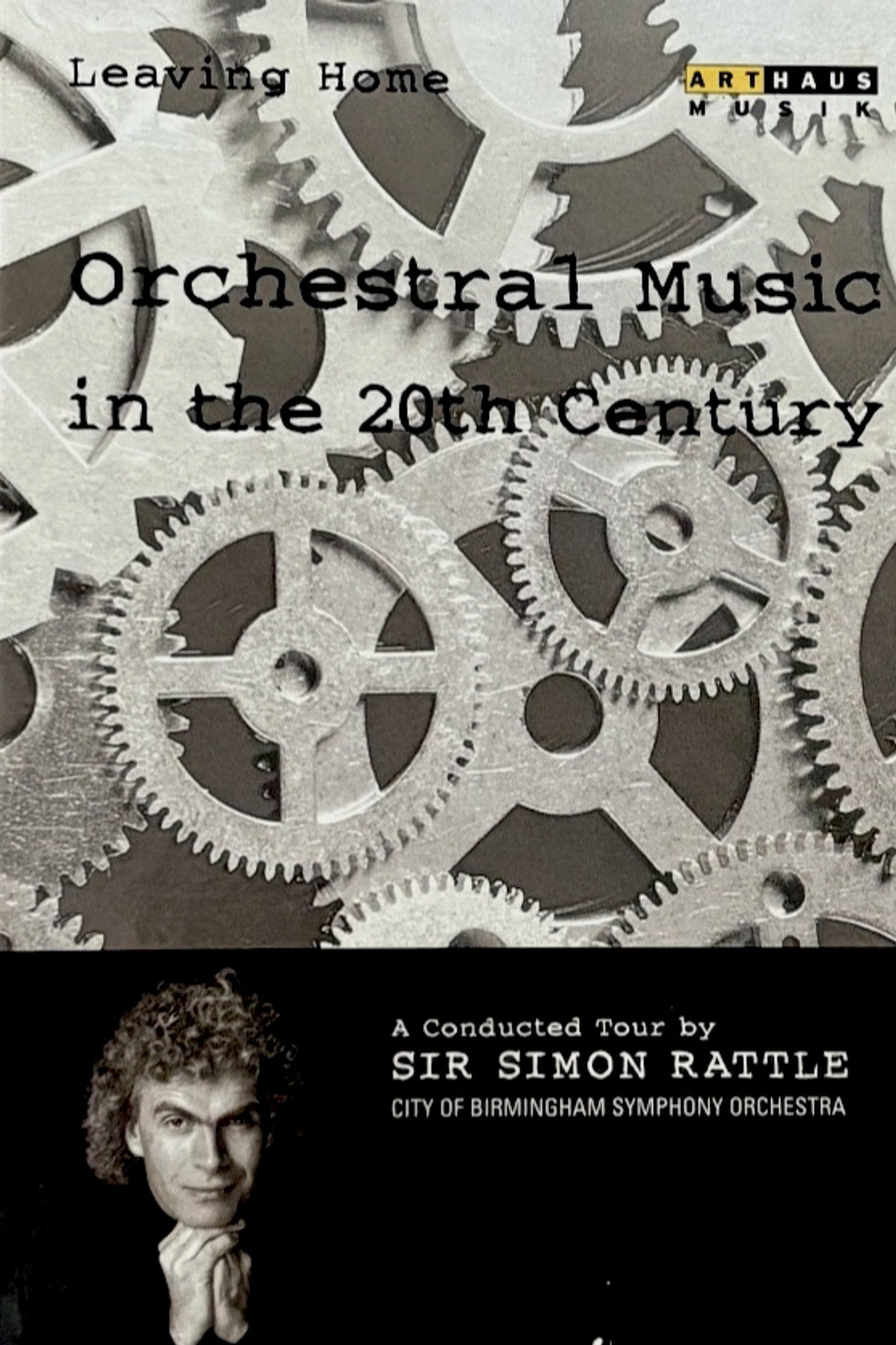 Leaving Home: Orchestral Music in the 20th Century affisch