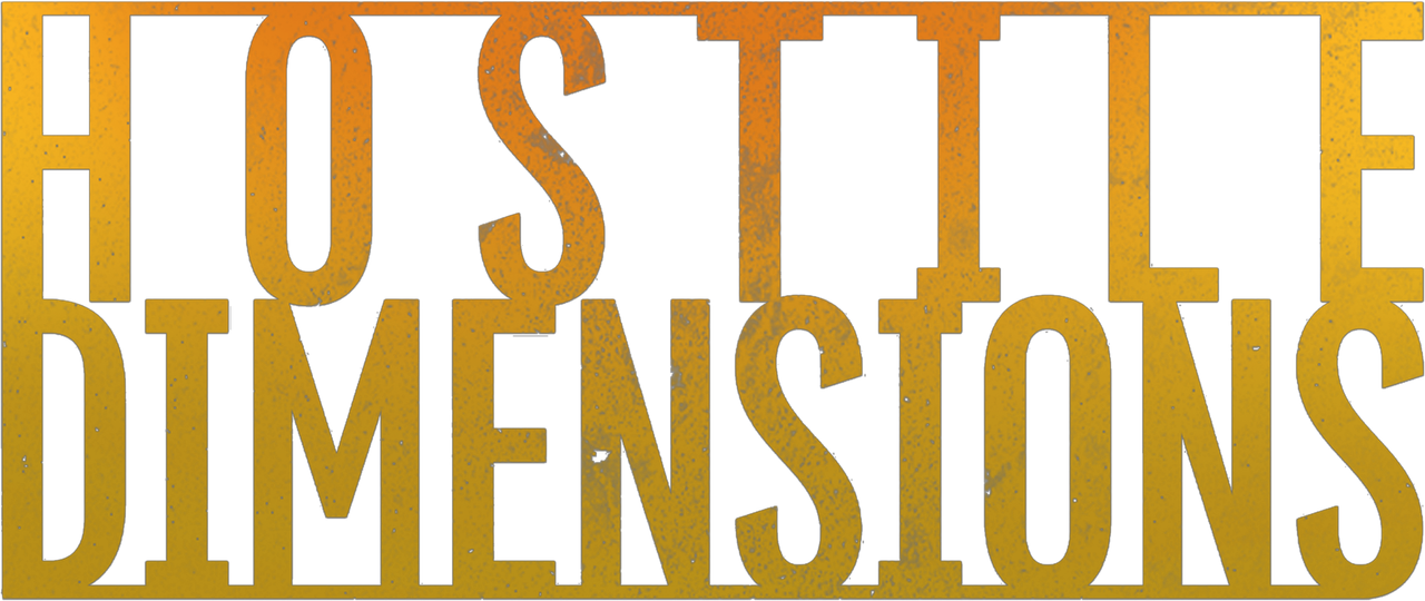 Hostile Dimensions