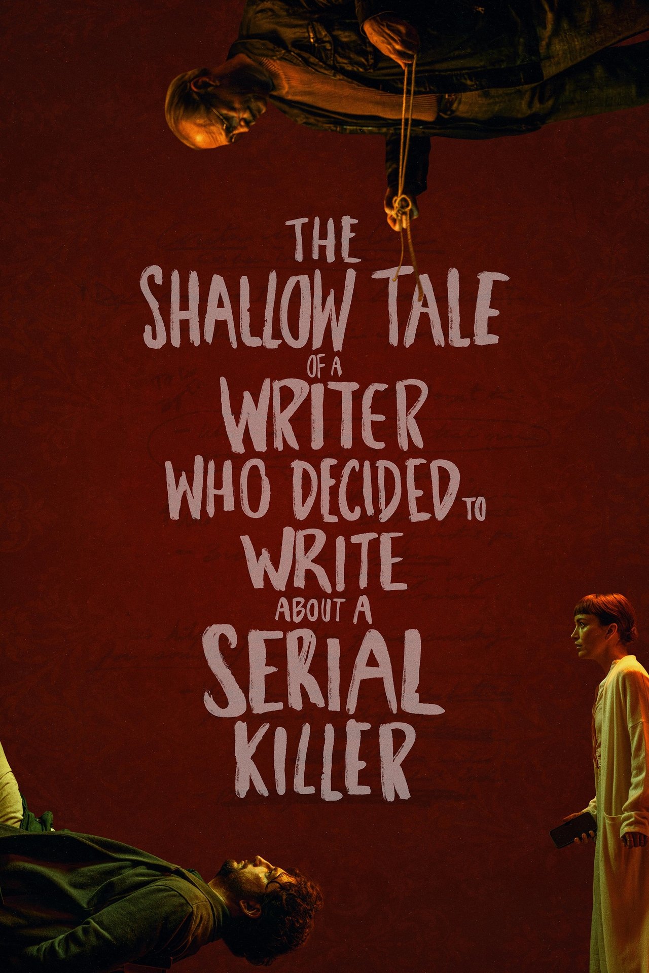 The Shallow Tale of a Writer Who Decided to Write about a Serial Killer poster
