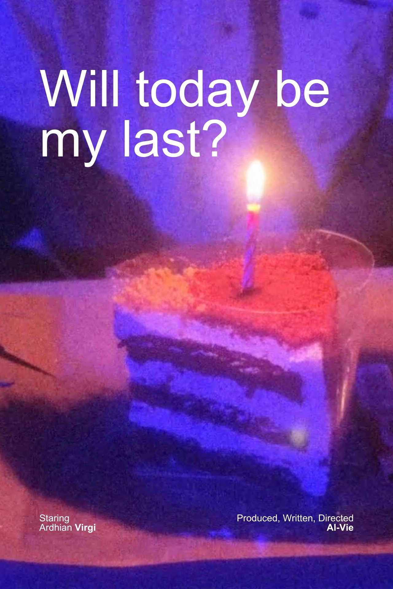 Will today be my last? filmaffisch