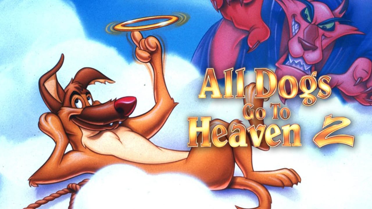 All Dogs Go to Heaven 2 (1996)