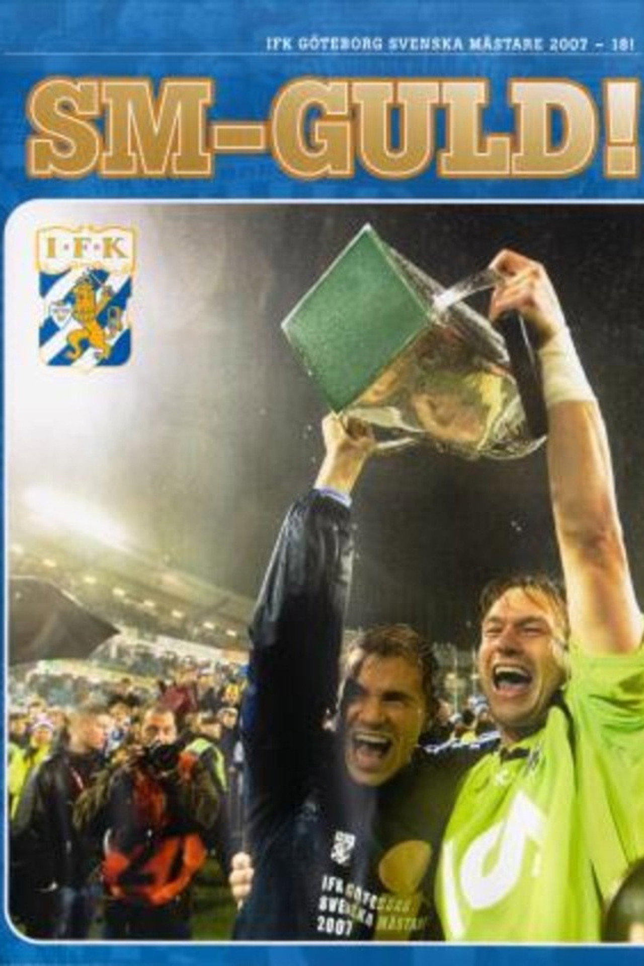 IFK Göteborg: Swedish Champions 2007