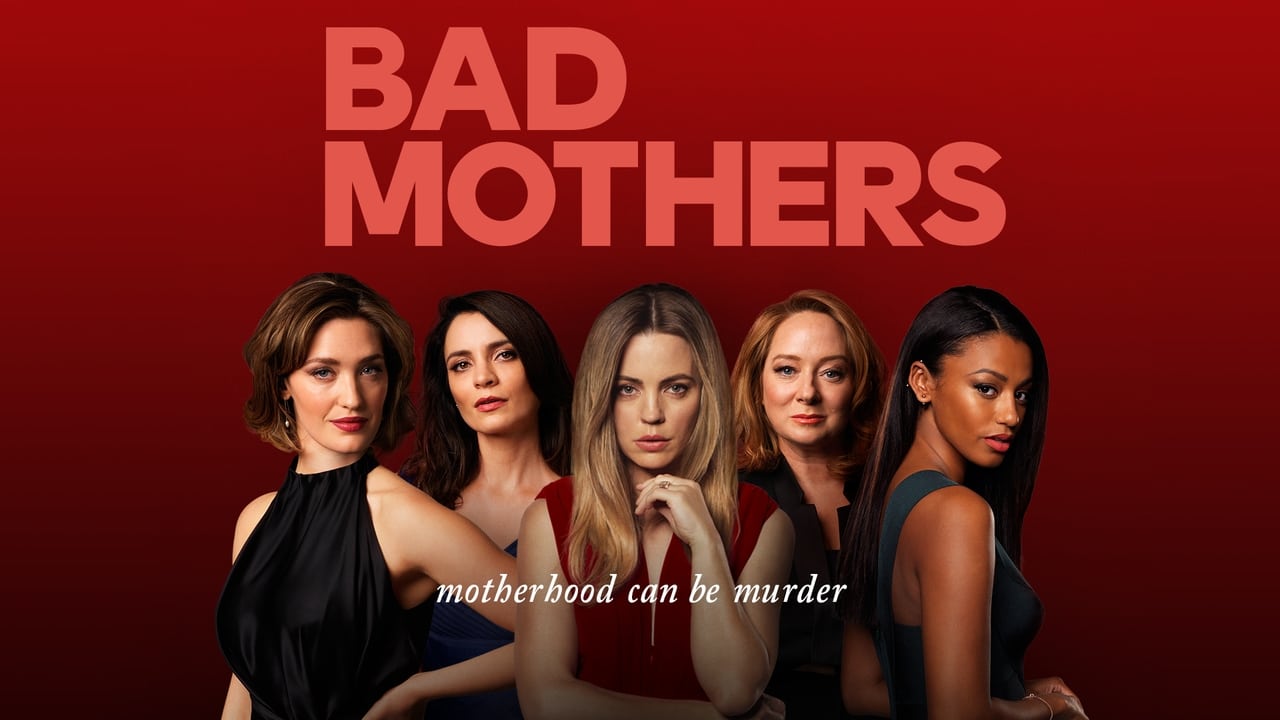 Bad Mothers background
