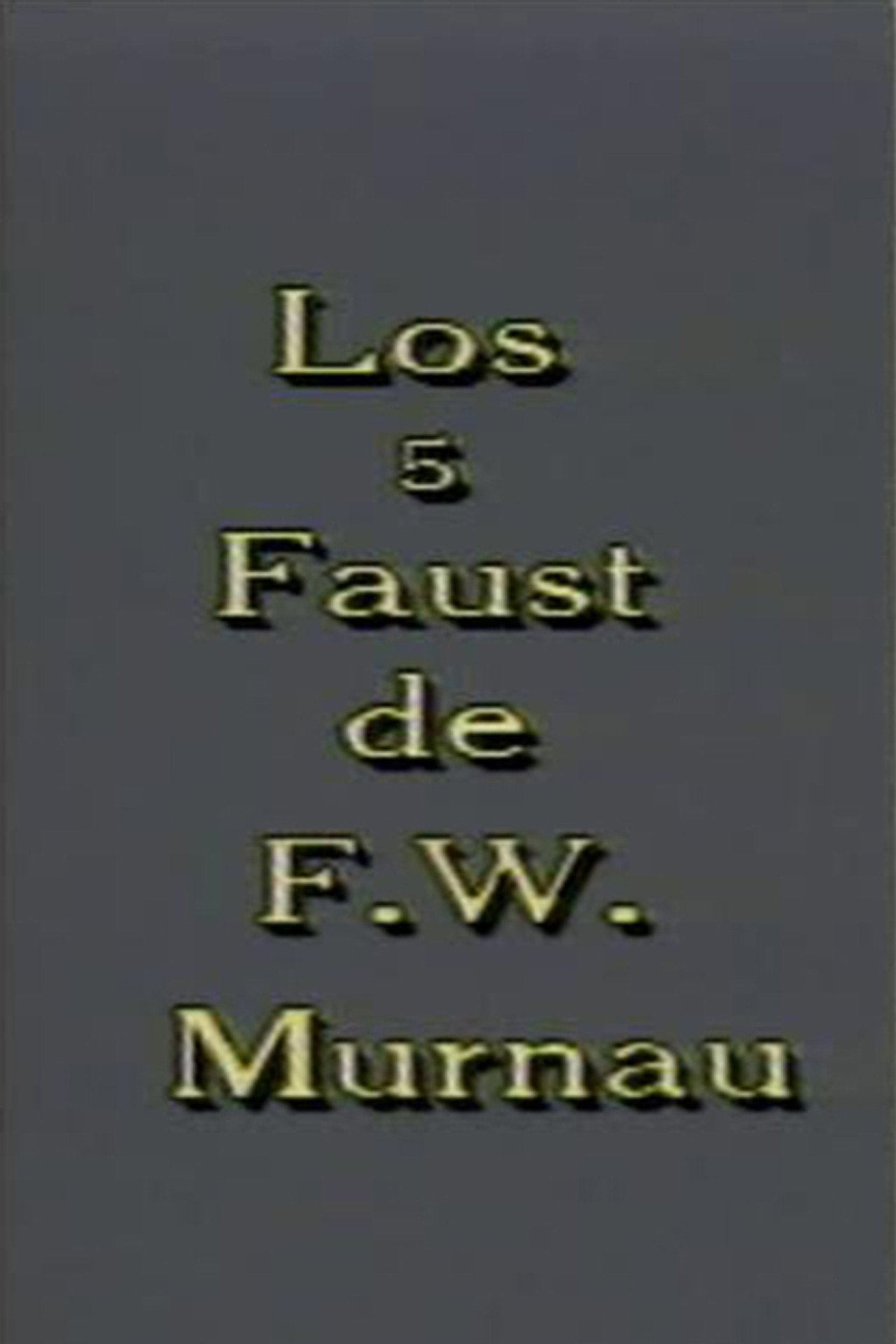 Los 5 Faust de F. W. Murnau