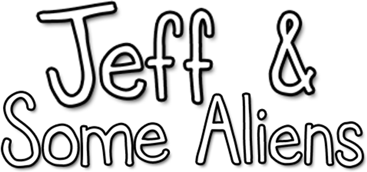 Jeff & Some Aliens