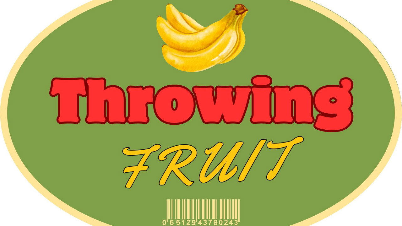 Throwing Fruit
