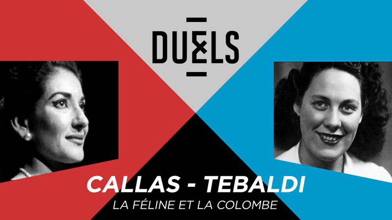 Duels — Maria Callas - Renata Tebaldi, La féline et la colombe