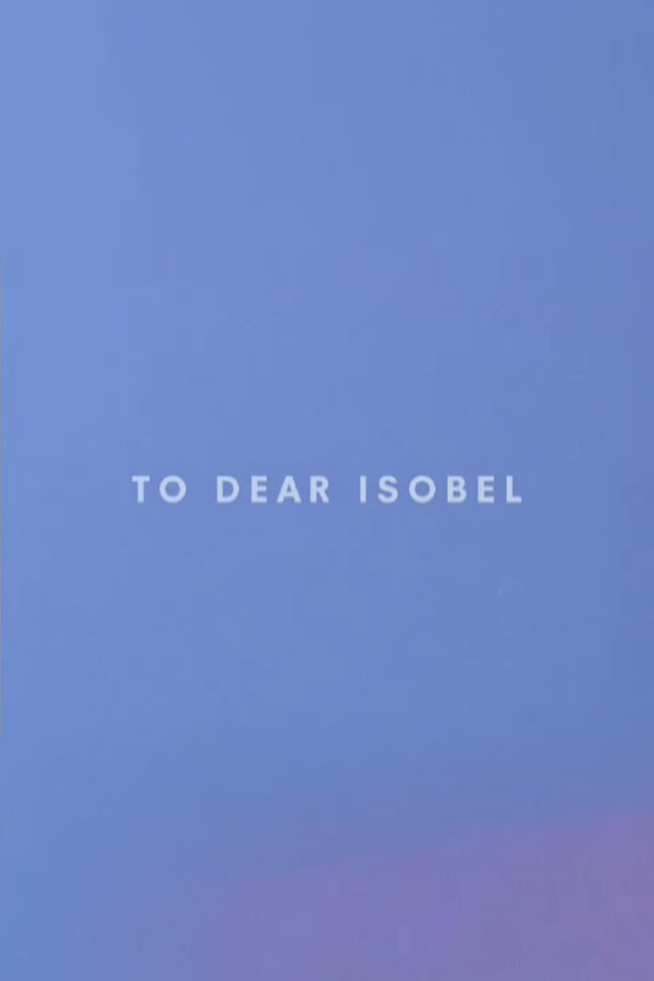 To Dear Isobel