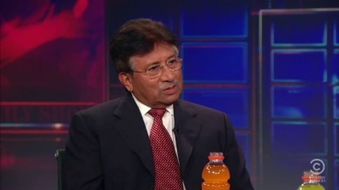 The Daily Show - Season 16 Episode 92 : Pervez Musharraf
