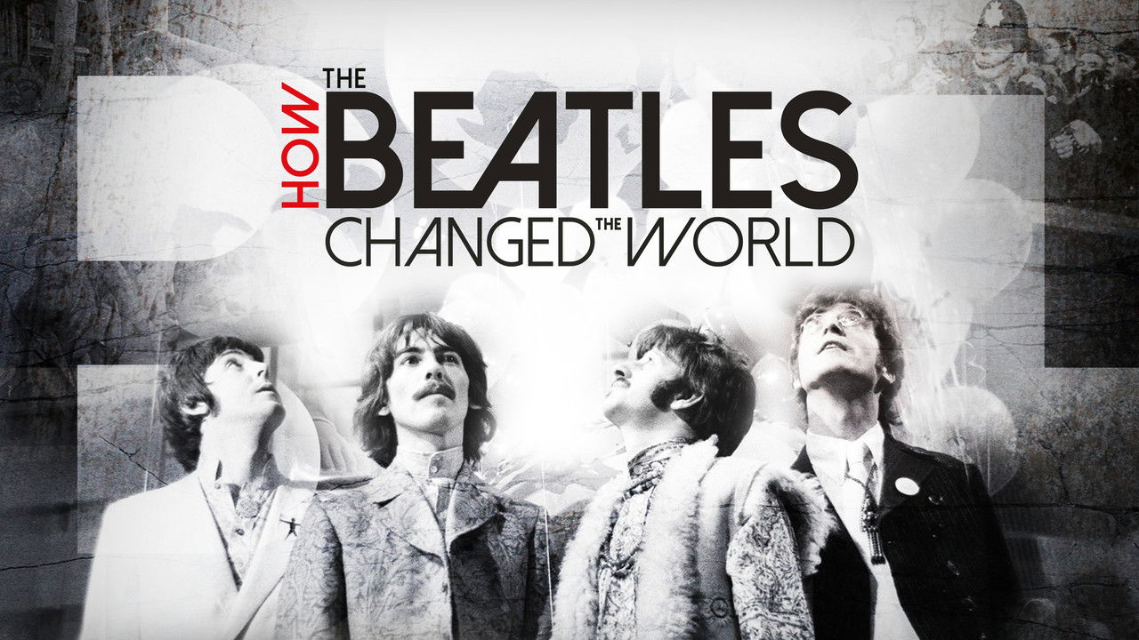 How the Beatles Changed the World