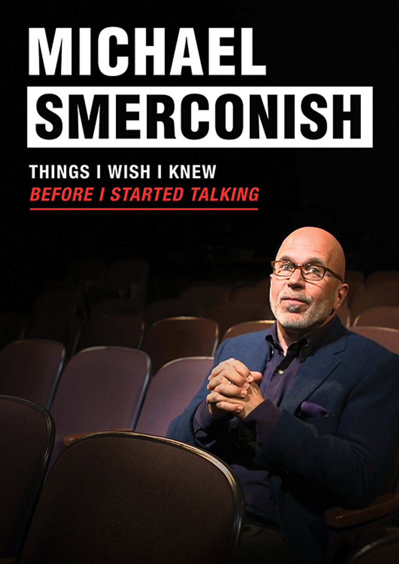 Michael Smerconish: Things I Wish I Knew Before I Started Talking filmaffisch