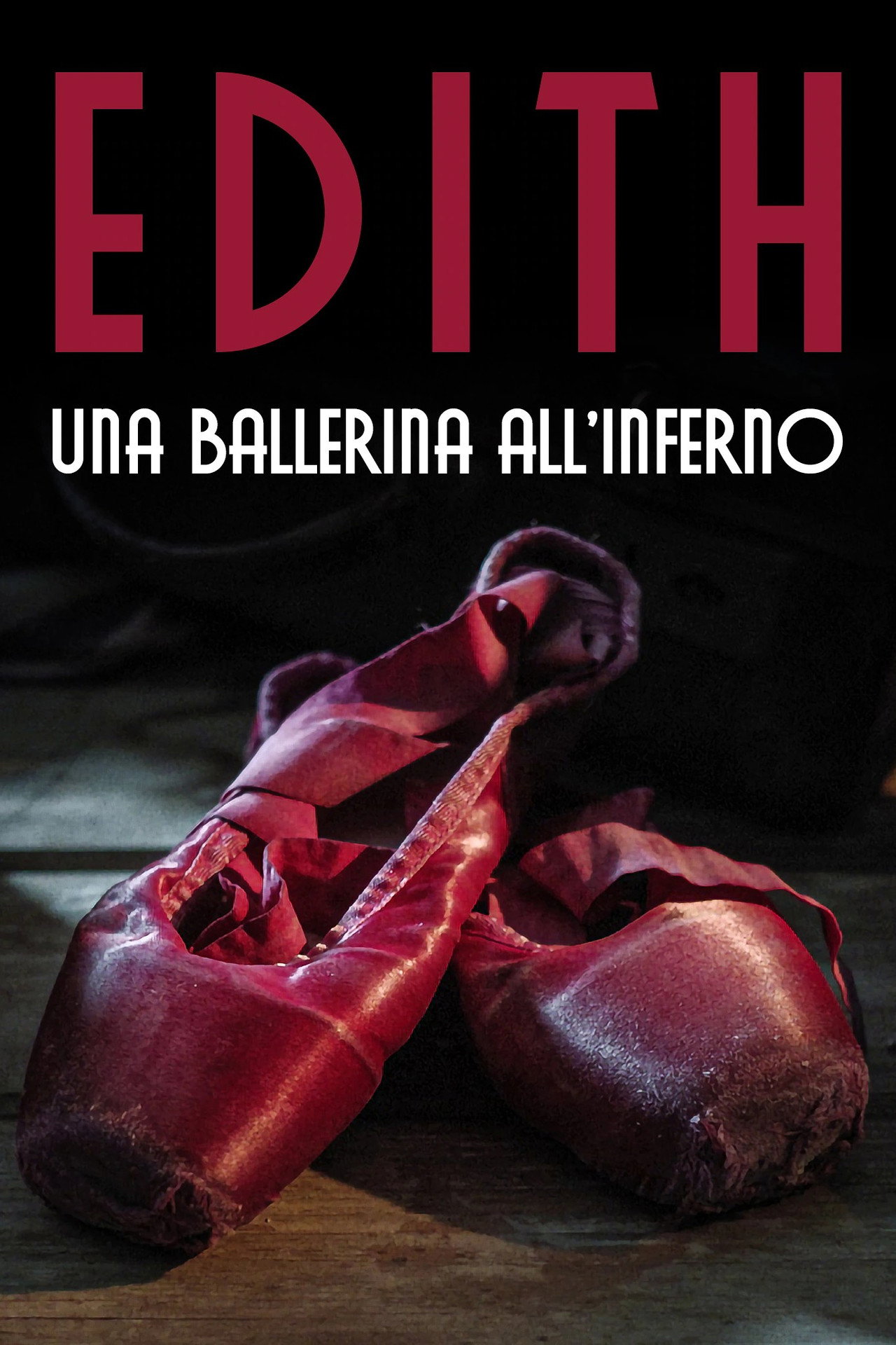 Edith - Una ballerina all'Inferno filmaffisch