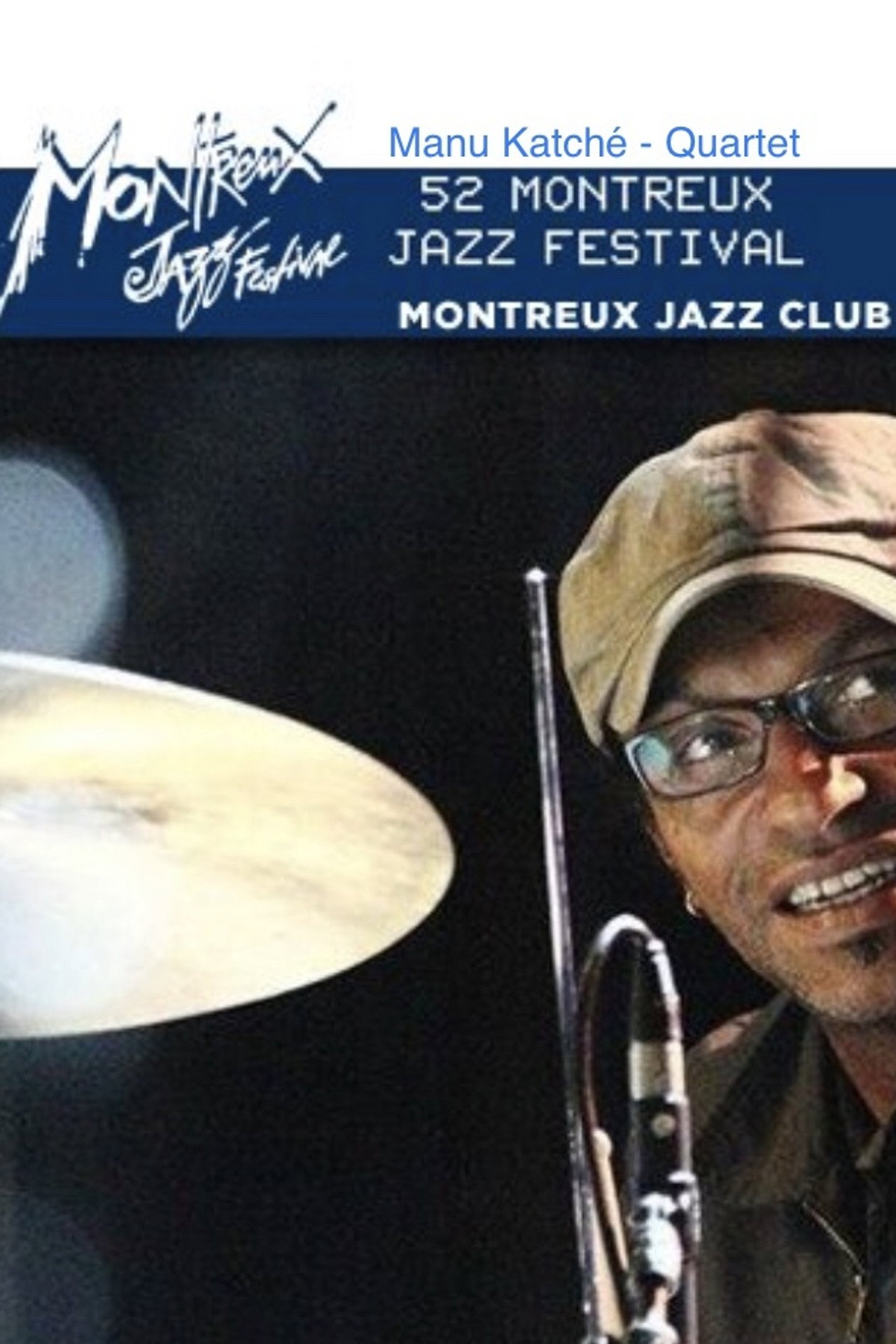 Manu Katché - Quartet Live Montreux Jazz Club 2014 filmaffisch