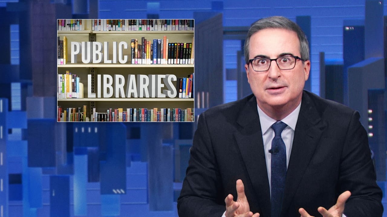 Last Week Tonight with John Oliver - Season 11 Episode 10 : May 5, 2024: Public Libraries