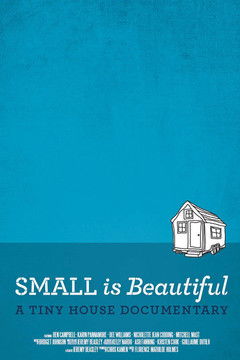 Small is Beautiful: A Tiny House Documentary poster