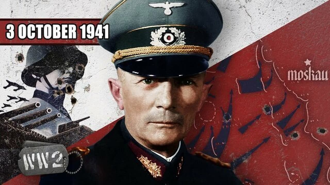 World War Two - Season 3 Episode 41 : Week 110 - A Huge New German Offensive Begins - Operation Typhoon! - WW2 - October 3, 1941