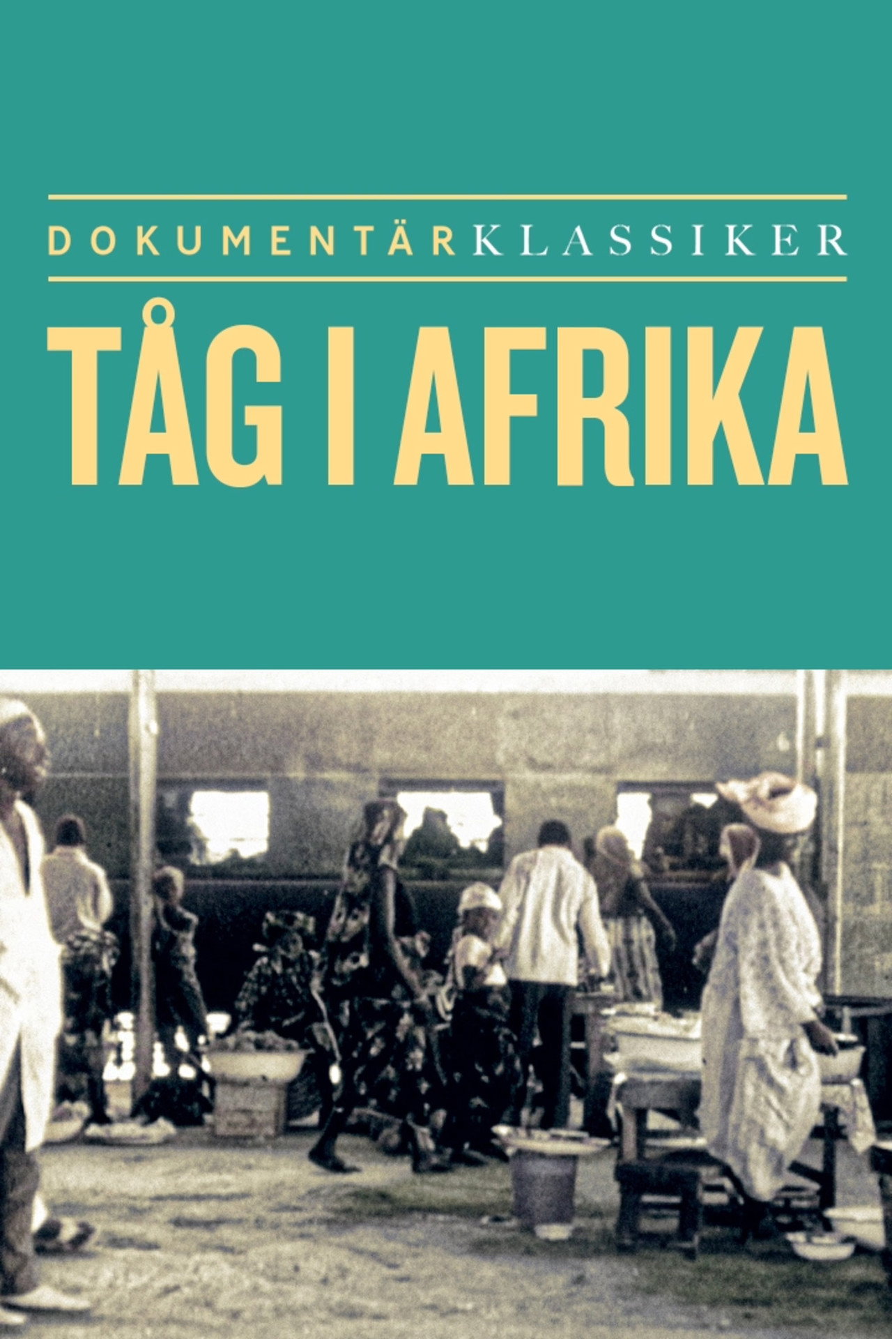 Tåg i Afrika filmaffisch