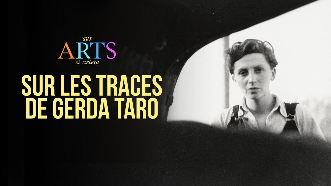 Aux arts et cætera — Sur les traces de Gerda Taro
