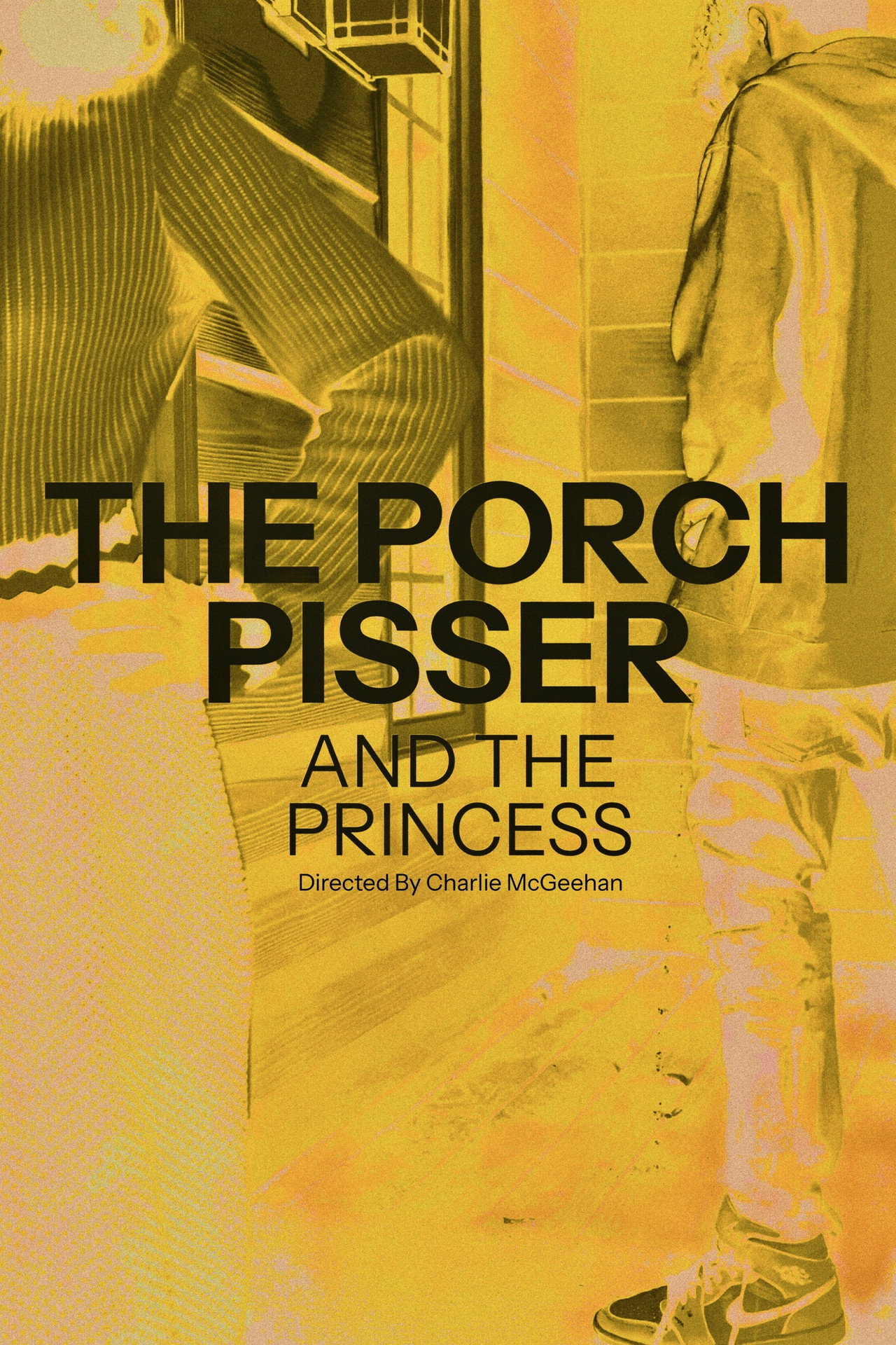 The Porch Pisser and the Princess filmaffisch