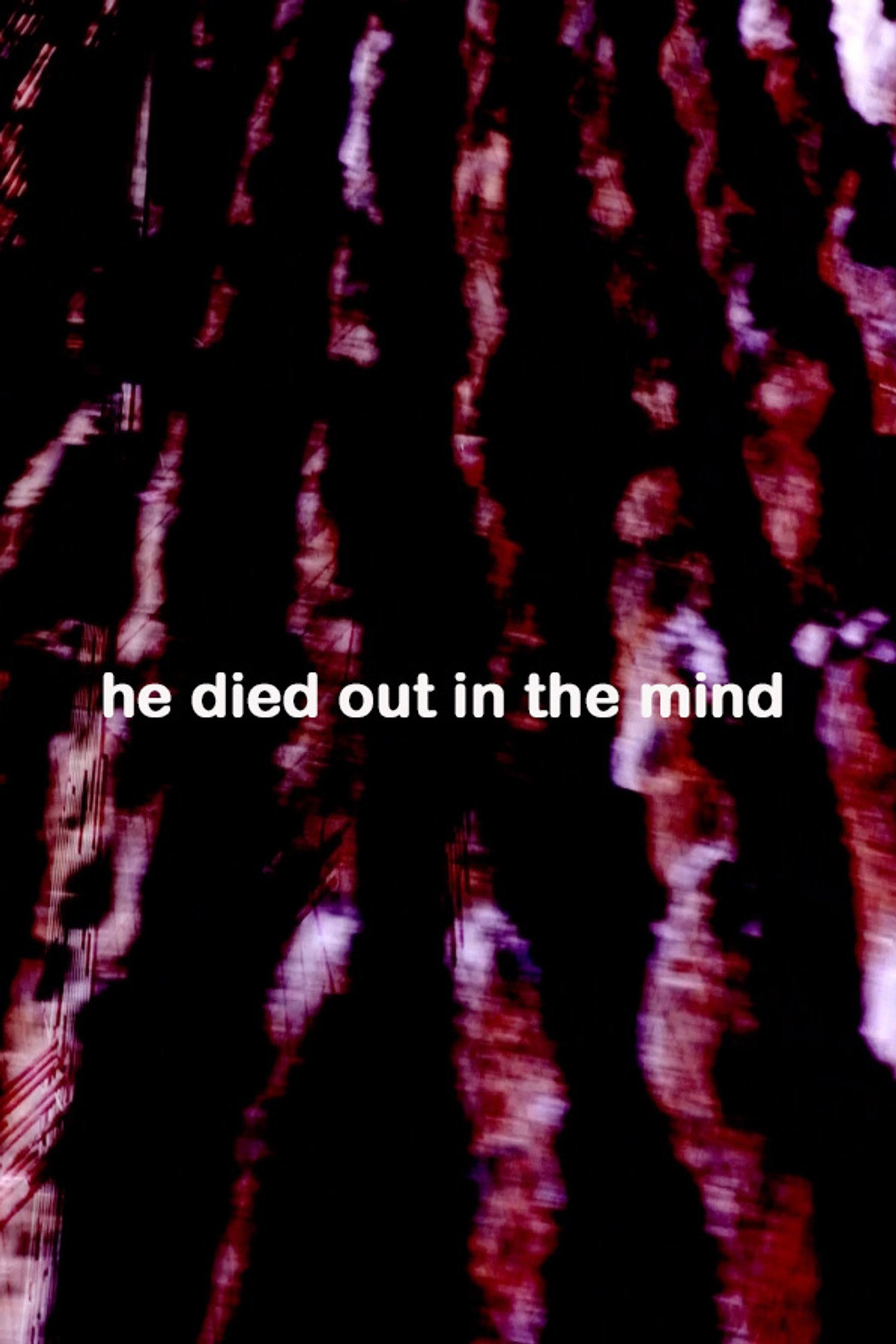 He Died Out in the Mind filmaffisch