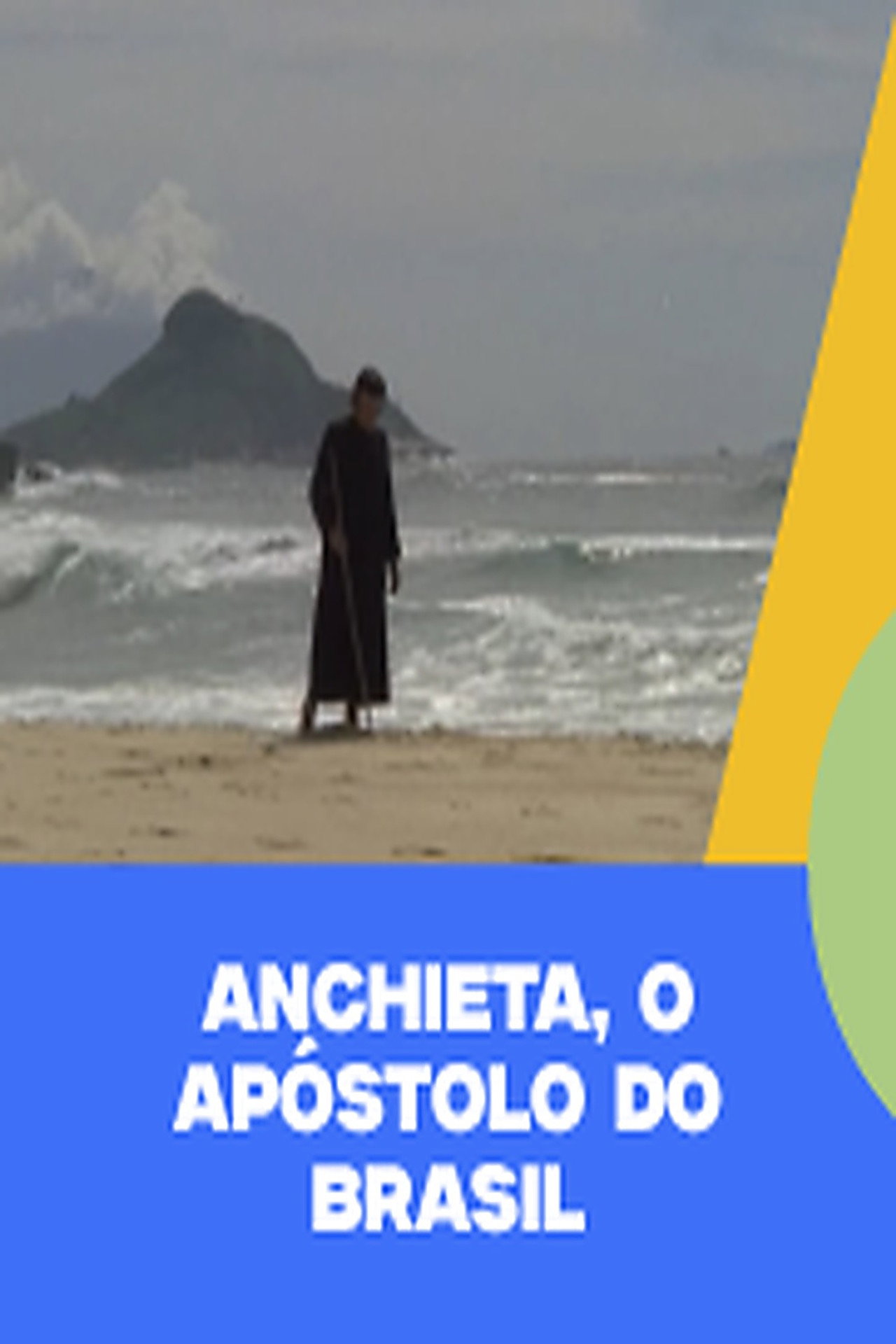 Anchieta, o Apóstolo do Brasil filmaffisch