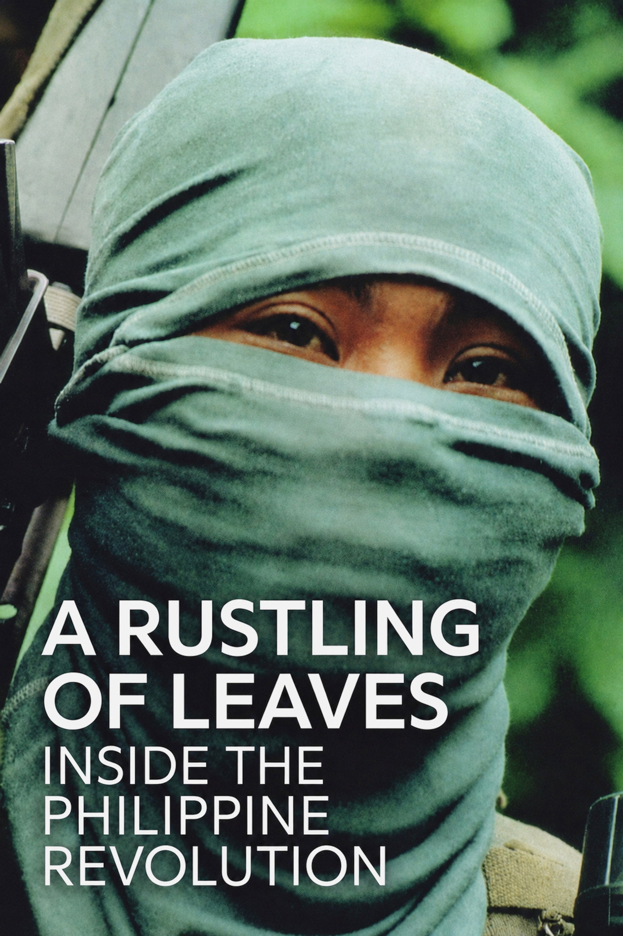 A Rustling of Leaves: Inside the Philippine Revolution filmaffisch