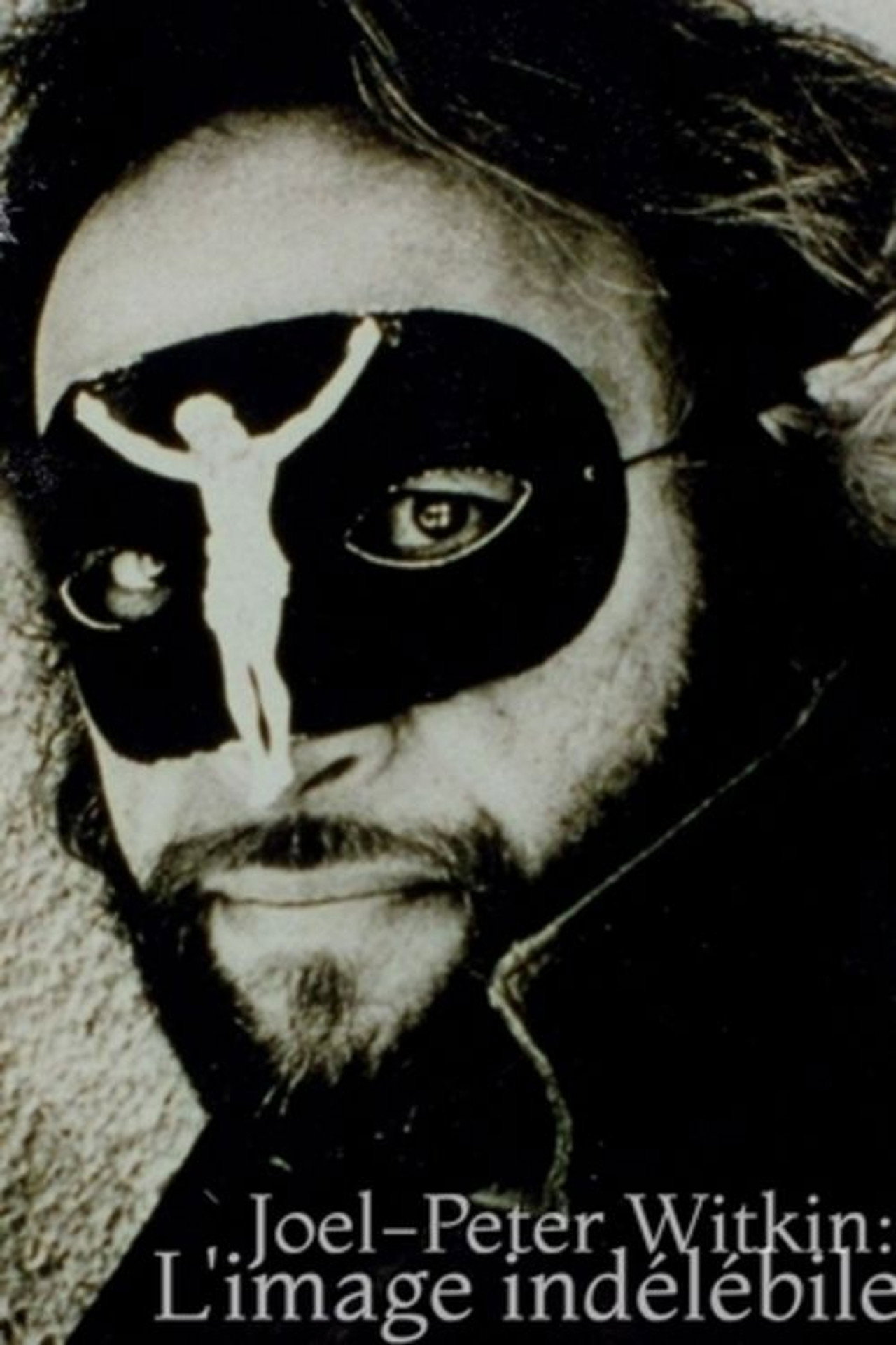 Joel-Peter Witkin - L'image indélébile filmaffisch