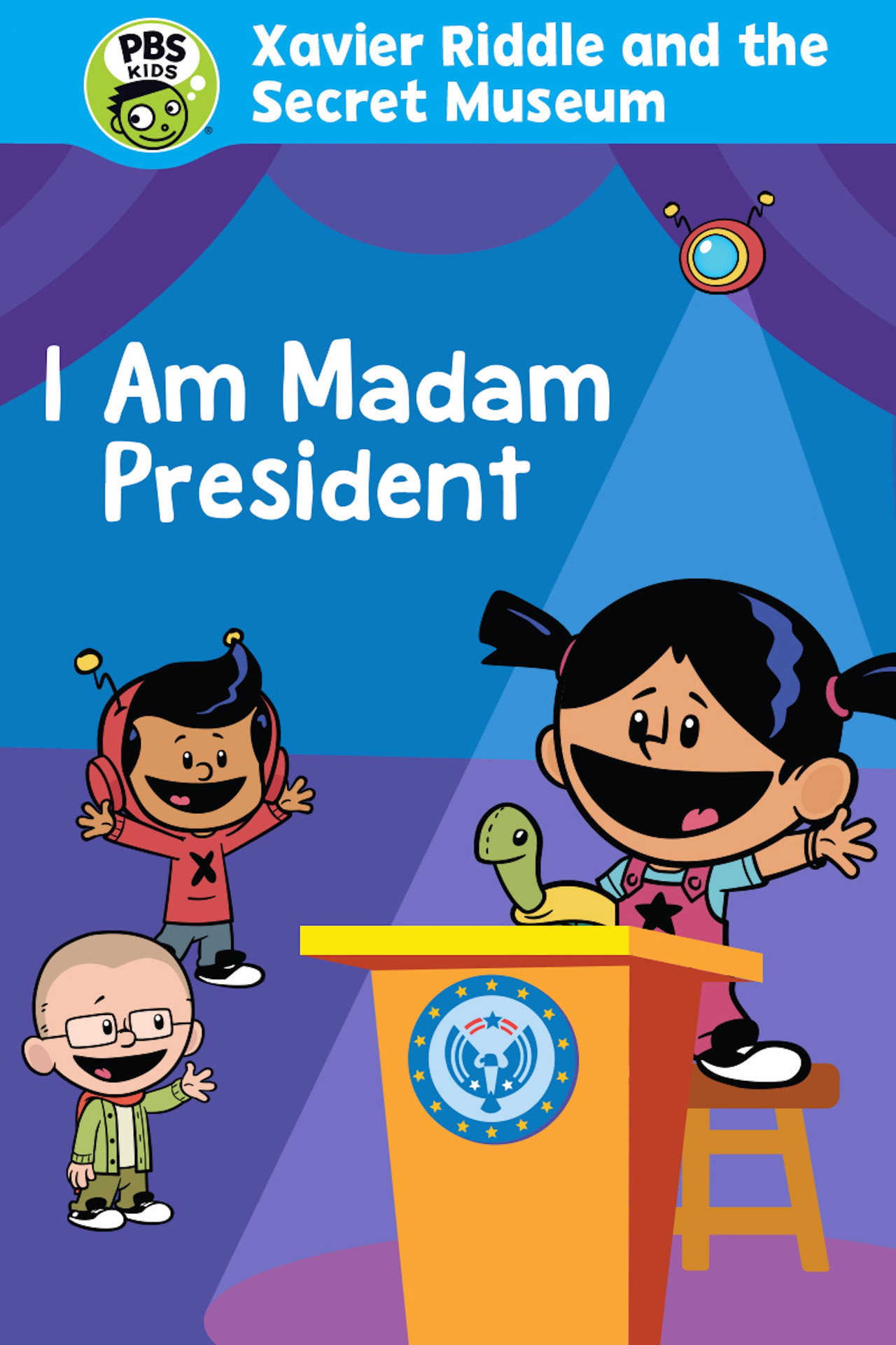 Xavier Riddle and the Secret Movie: I Am Madam President filmaffisch