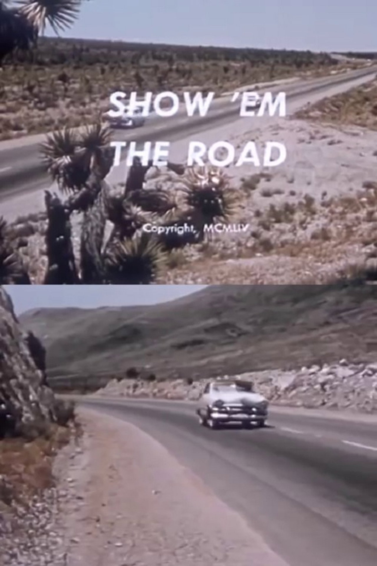 Show 'Em the Road filmaffisch