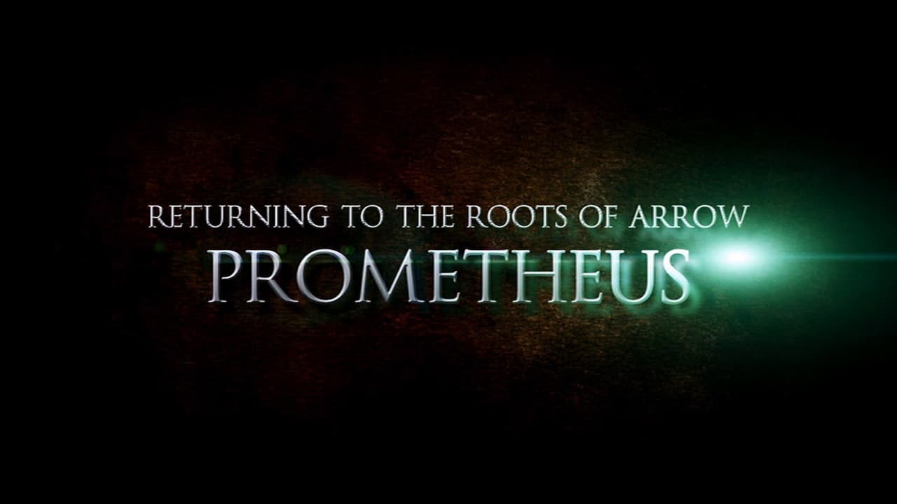 Arrow - Season 0 Episode 31 : Returning to the Roots of Arrow: Prometheus