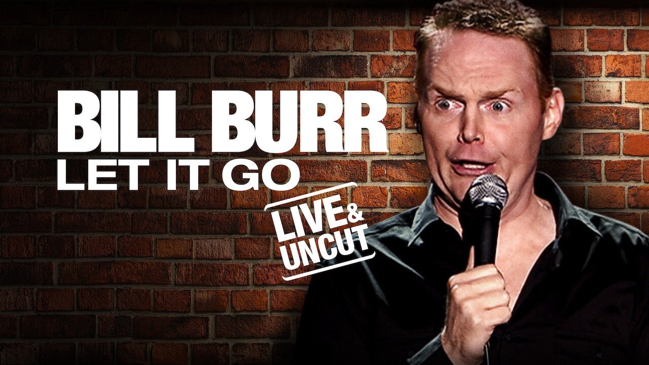 Bill Burr: Let It Go Backdrop Image