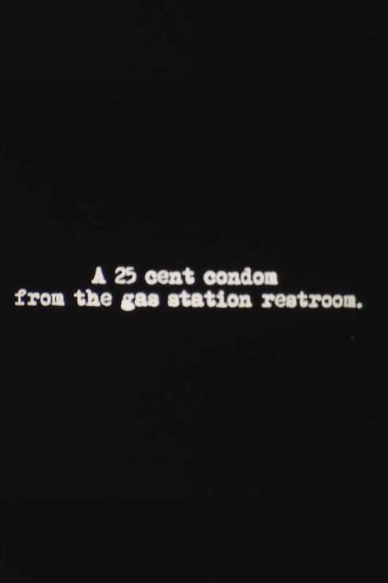 A 25 Cent Condom from the Gas Station Restroom Backdrop