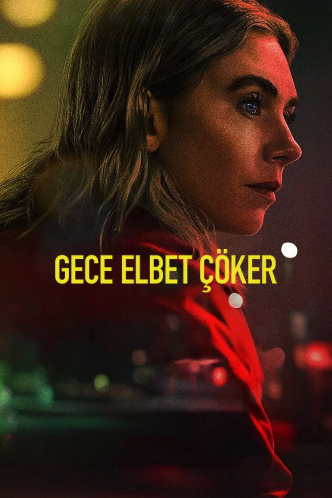 Gece Elbet Çöker Poster