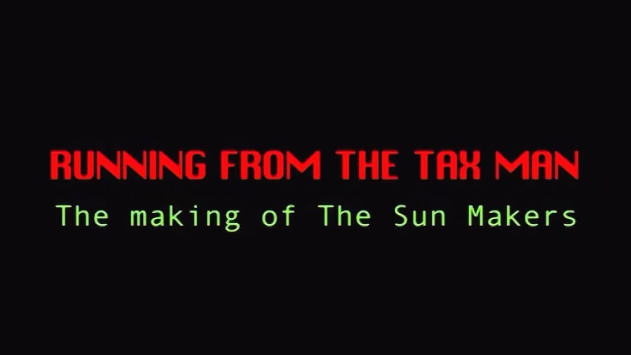 Doctor Who - Season 0 Episode 345 : Running from the Tax Man: The Making of The Sun Makers