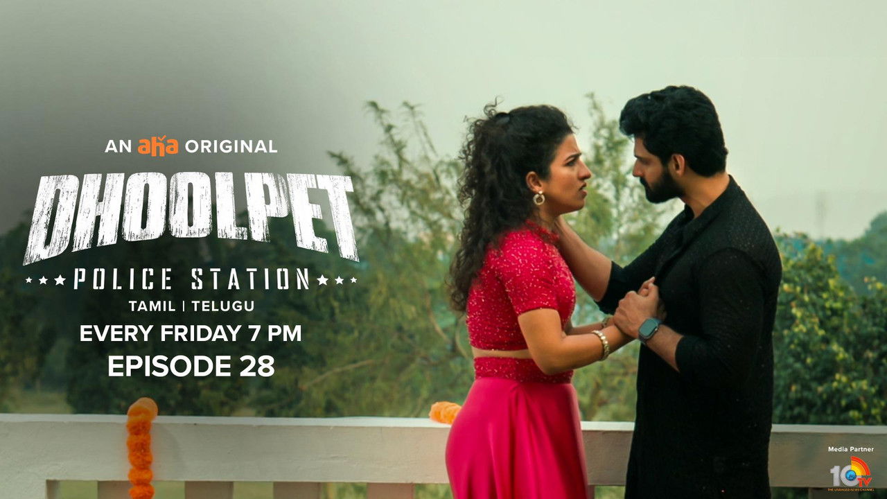 Dhoolpet Police Station — Épisode 28