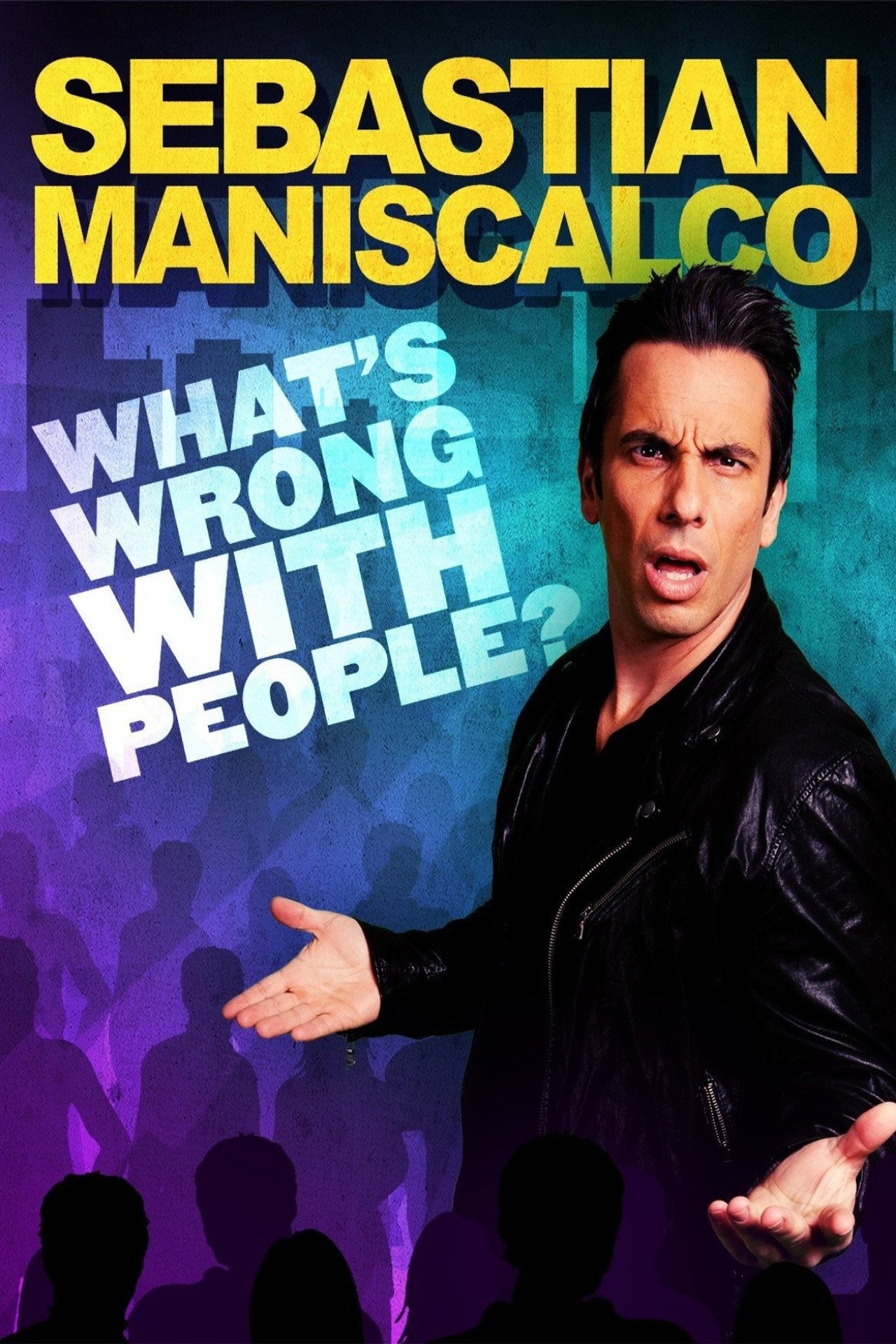 Sebastian Maniscalco: What's Wrong with People?