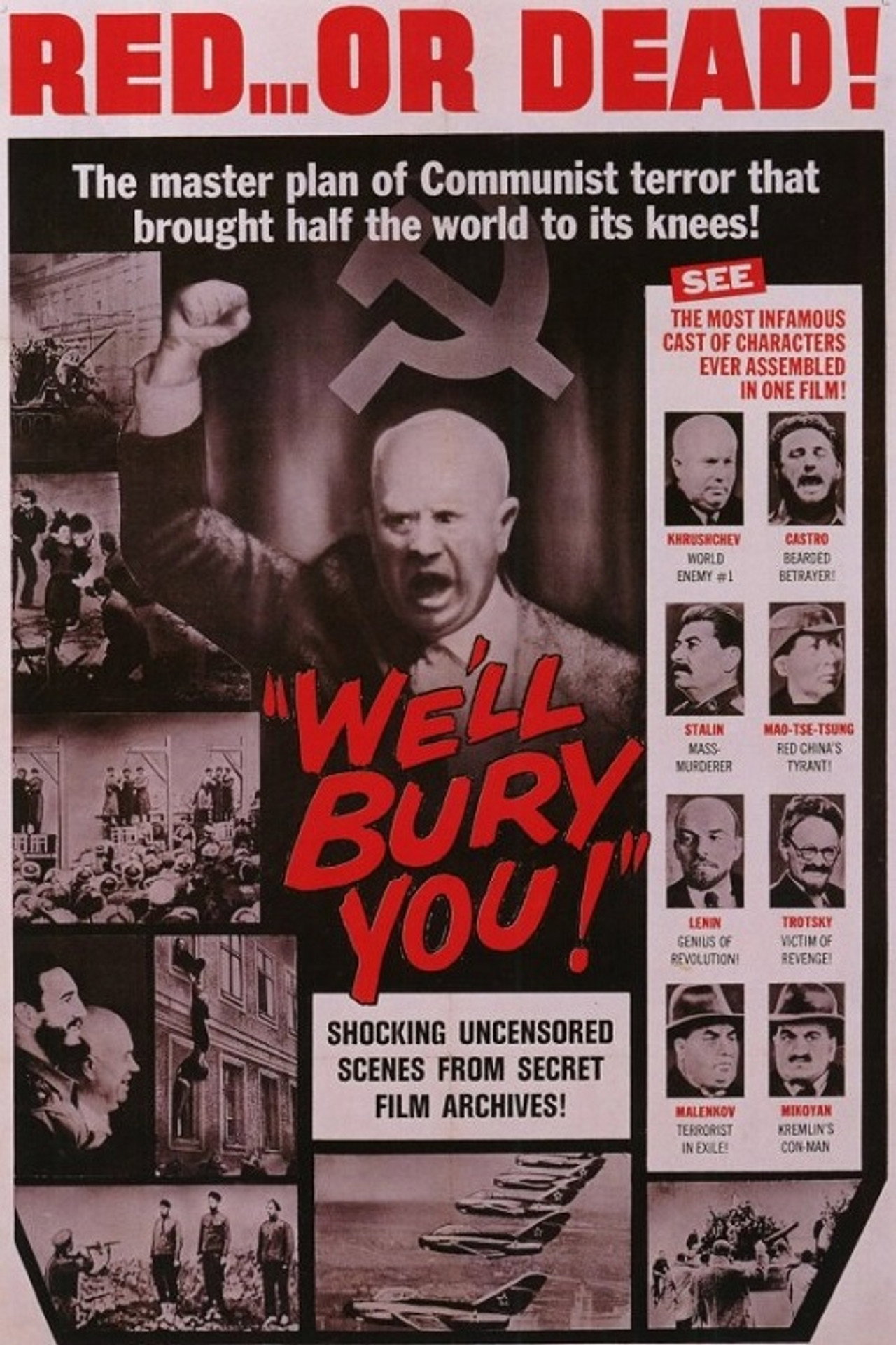 We'll Bury You!