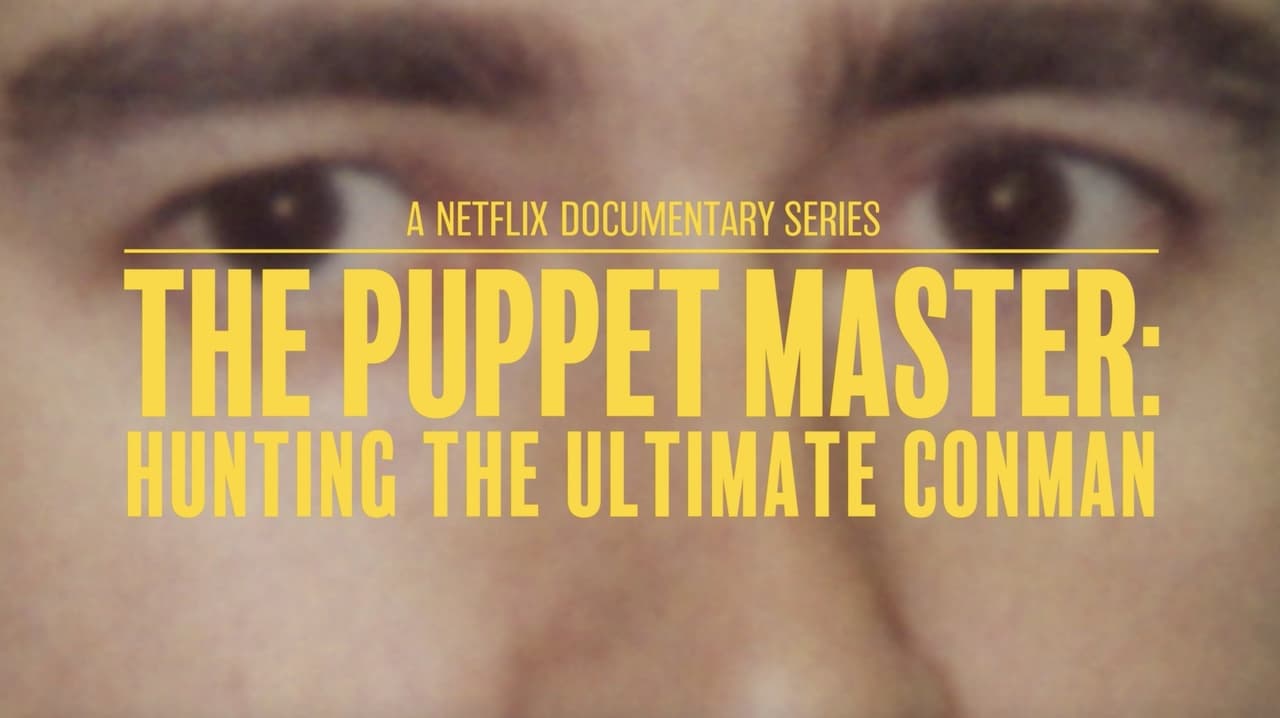The Puppet Master: Hunting the Ultimate Conman background